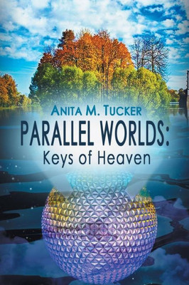 Parallel Worlds: Keys Of Heaven