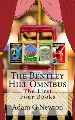 The Bentley Hill Omnibus: The First Four Books