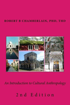 An Introduction To Cultural Anthropology: 2Nd Edition