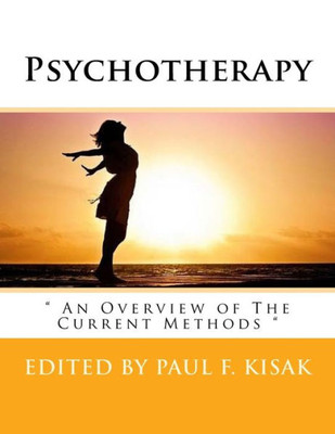 Psychotherapy: " An Overview Of The Current Methods "