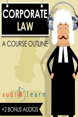 Corporate Law Audiolearn (Audio Law Outlines)
