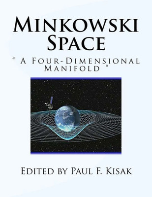 Minkowski Space: " A Four-Dimensional Manifold "