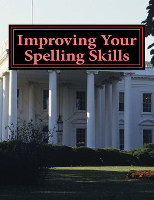 Improving Your Spelling Skills: Book 7
