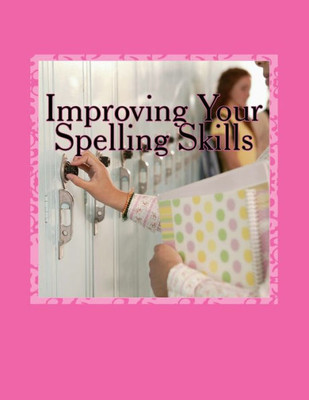 Improving Your Spelling Skills: Book 8