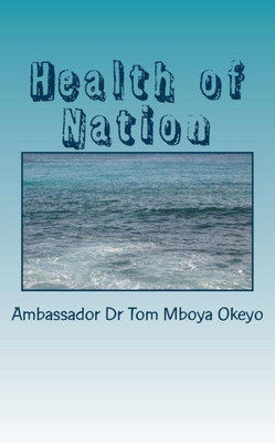 Health Of Nation: Introducing Health Of Nation (Volume 1)
