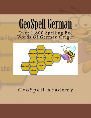 Geospell German: Spelling Words: Over 1,800 Spelling Bee Words Of German Origin