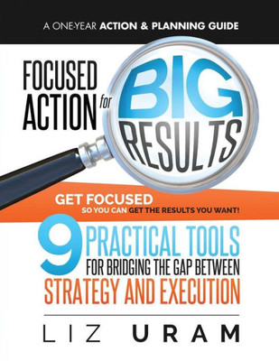 Focused Action For Big Results