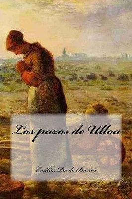 Los Pazos De Ulloa (Spanish Edition)