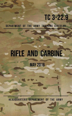Training Circular 3-22.9 Rifle And Carbine: May 2016