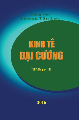 Kinh T? Ð?I Cuong I: Basic Economics (Vietnamese Edition)