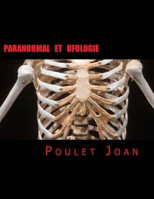 Paranormal Et Ufologie: Ce Que Vous Devez Savoir (French Edition)