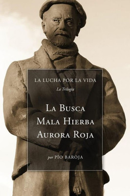 La Lucha Por La Vida (La Trilogía): La Busca, Mala Hierba, Aurora Roja (Spanish Edition)