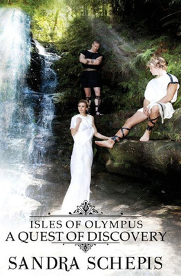 Isles Of Olympus: A Quest Of Discovery