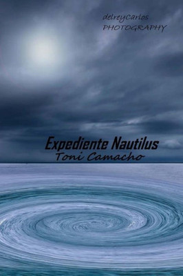Expediente Nautilus: El Mal Acecha (Spanish Edition)