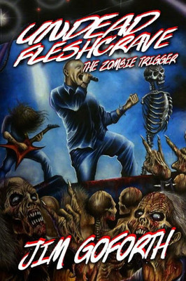 Undead Fleshcrave: The Zombie Trigger