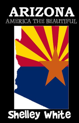 Arizona (America The Beautiful) Revised Edition