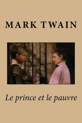 Le Prince Et Le Pauvre (French Edition)