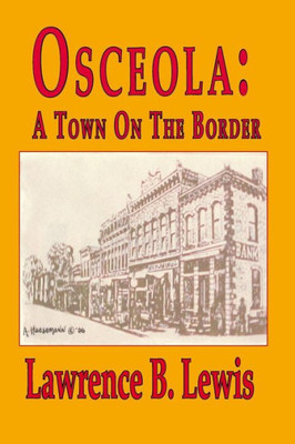 Osceola, A Town On The Border