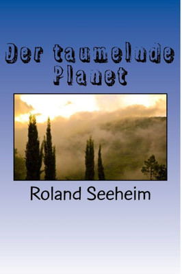 Der Taumelnde Planet (Die Exodus Hypothese) (German Edition)