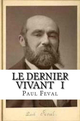 Le Dernier Vivant I: Les Ciseaux De L?Accusee (French Edition)