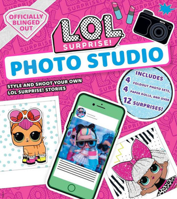 L.O.L. Surprise! Photo Studio: (L.O.L. Gifts For Girls Aged 5+, Lol Surprise, Instagram Photo Kit, 12 Exclusive Surprises, 4 Exclusive Paper Dolls)