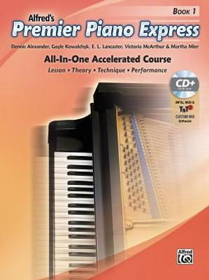 Premier Piano Express, Bk 1: All-In-One Accelerated Course, Book, Cd-Rom & Online Audio & Software (Premier Piano Course, Bk 1)