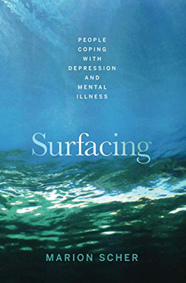 Surfacing: People Coping with Depression and Mental Illness