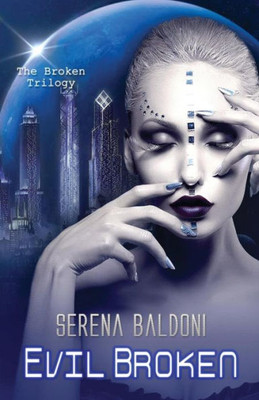 Evil Broken (Broken Worlds) (Italian Edition)