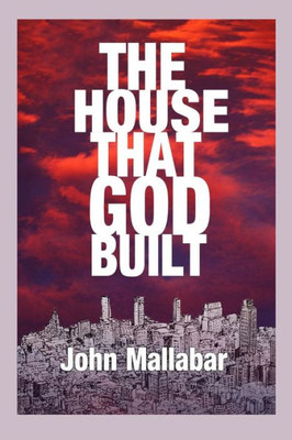 The House That God Built