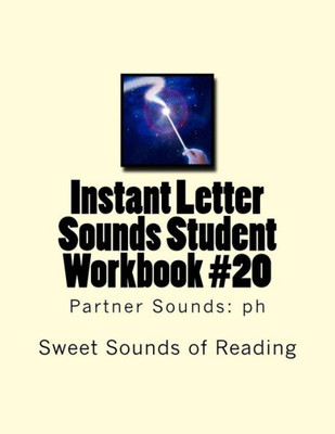 Instant Letter Sounds Student Workbook #20: Partner Sounds: Ph