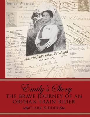 Emily'S Story: The Brave Journey Of An Orphan Train Rider