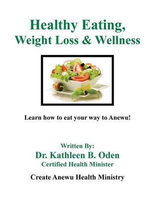Healthy Eating, Weight Loss & Wellness