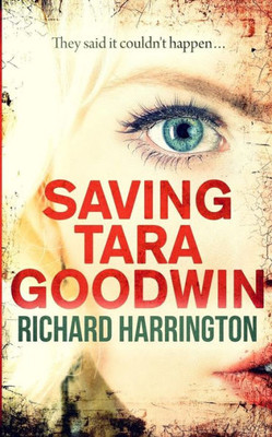 Saving Tara Goodwin