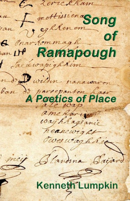 Song Of Ramapough: A Poetics Of Place