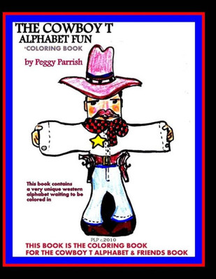 The Cowboy T Alphabet Coloring Book: The Upper Case Cowboy Letters