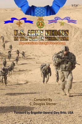 United States Army Heroes In The War On Terrorism - Operation Iraqi Freedom