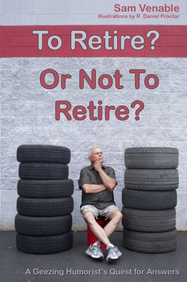 To Retire Or Not To Retire