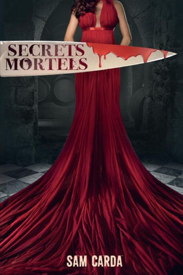 Secrets Mortels: L'IntEgrale (French Edition)