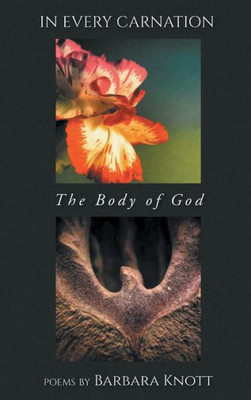 In Every Carnation: The Body Of God