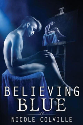 Believing Blue (The Manchester Menage Collection)