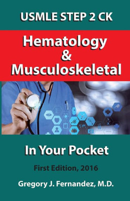 Hematology And Musculoskeletal In Your Pocket: Usmle Step 2 Ck In Your Pocket