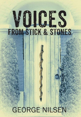 Voices From Stick & Stones