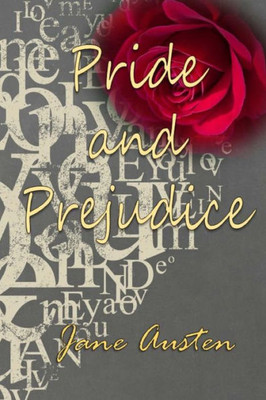 Pride And Prejudice (Jane Austen Works) (Volume 1)