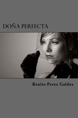 Doña Perfecta (Spanish Edition)