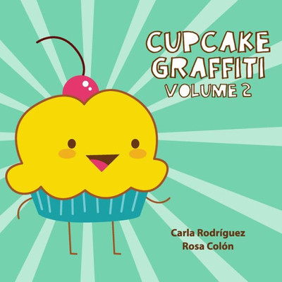 Cupcake Graffiti: Volume 2