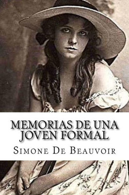 Memorias De Una Joven Formal (Spanish Edition)