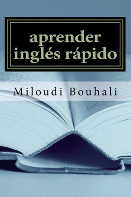 Aprender InglEs Rápido: Aprender InglEs (Spanish Edition)