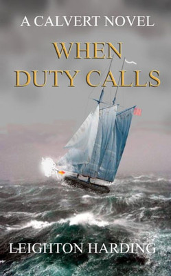 When Duty Calls (The Calvert Series)