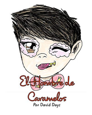 El Hombre de Caramelos (Spanish Edition)