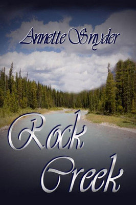 Rock Creek: [The Travis Pass Series Book 4]